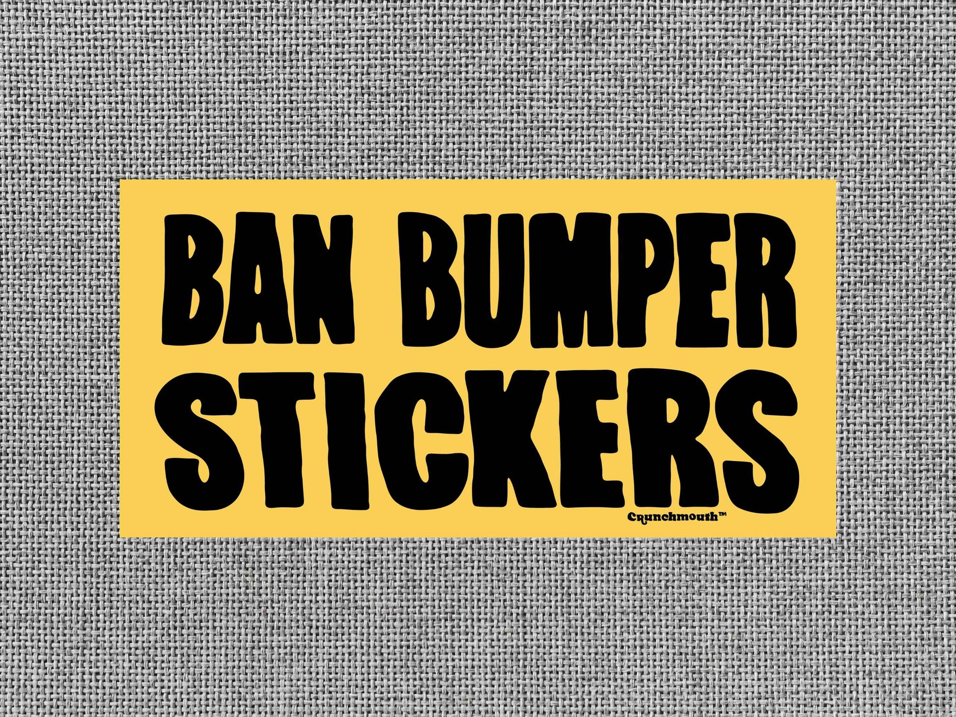 ban bumper stickers, funny bumper stickers, gray textured background