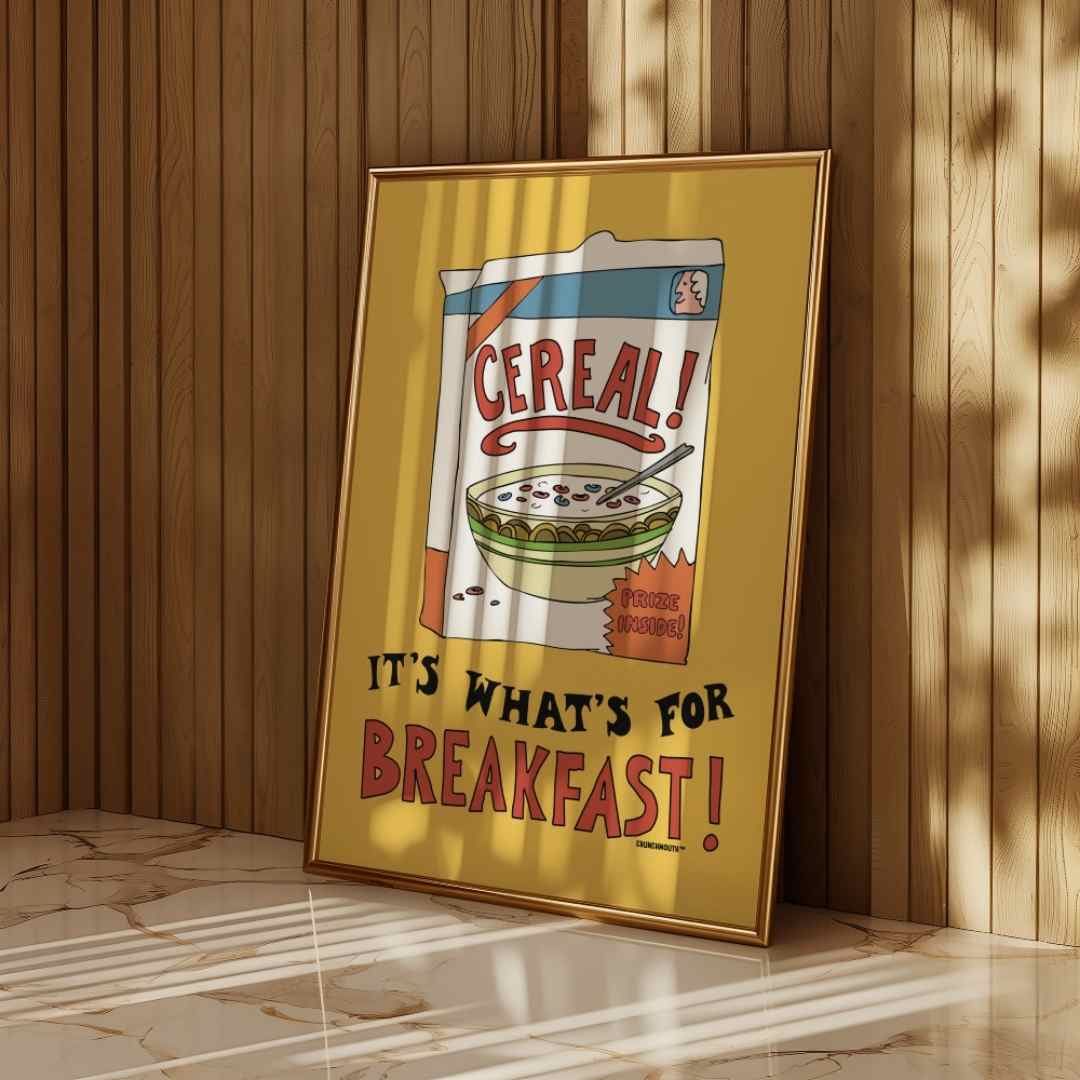 cereal it's what's for breakfast frameable wall art, displayed in context