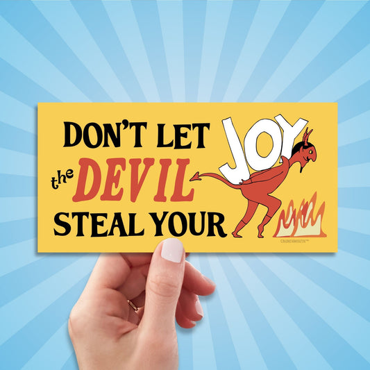 don't let the devil steal your joy bumper sticker, hand display, sun rays design background
