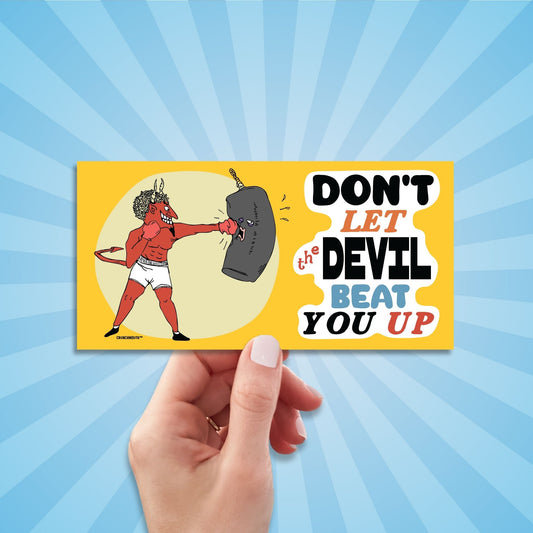 don't let the devil beat you up bumper sticker, hand display, sun rays design background