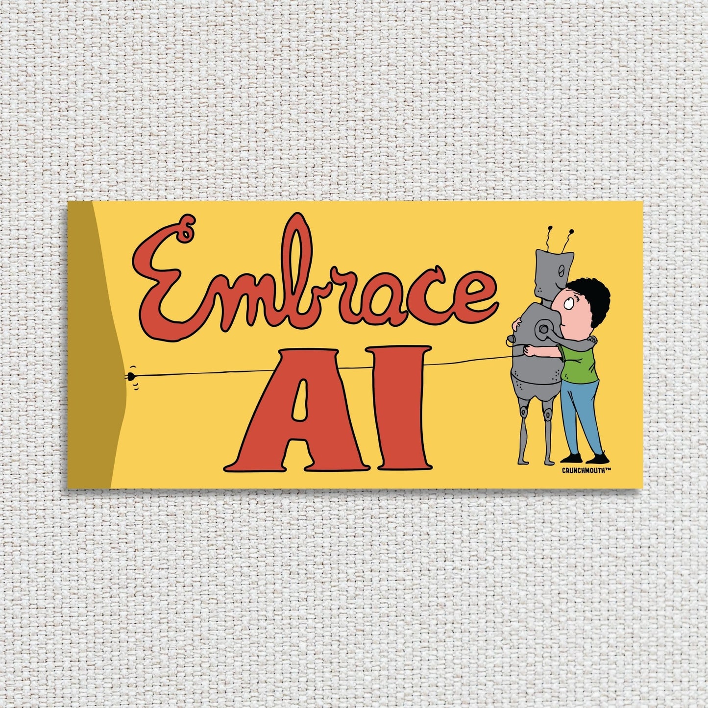embrace ai satire bumper sticker, white textured fabric background