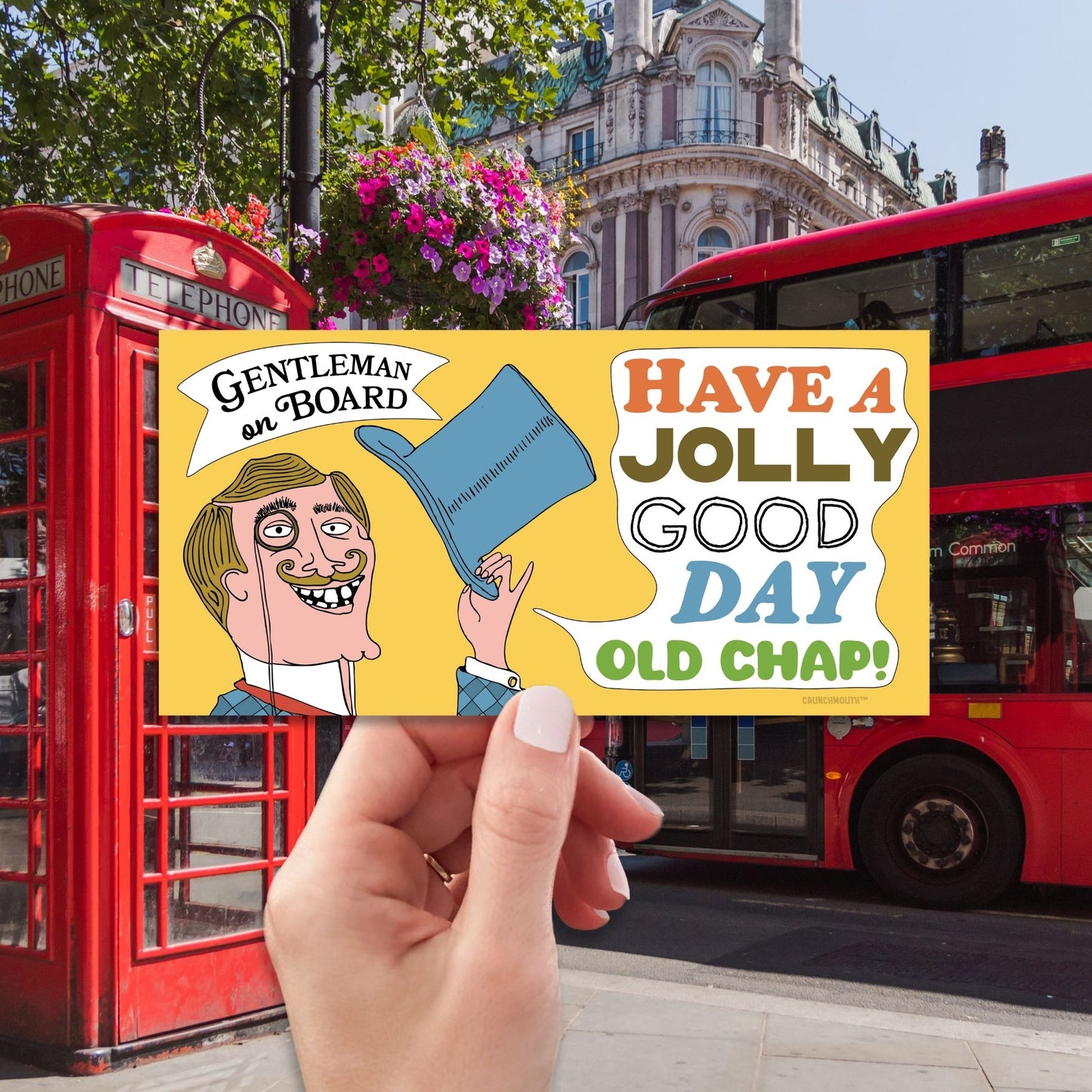 gentleman on board have a jolly good day bumper sticker, funny english gentleman, hand display, london background