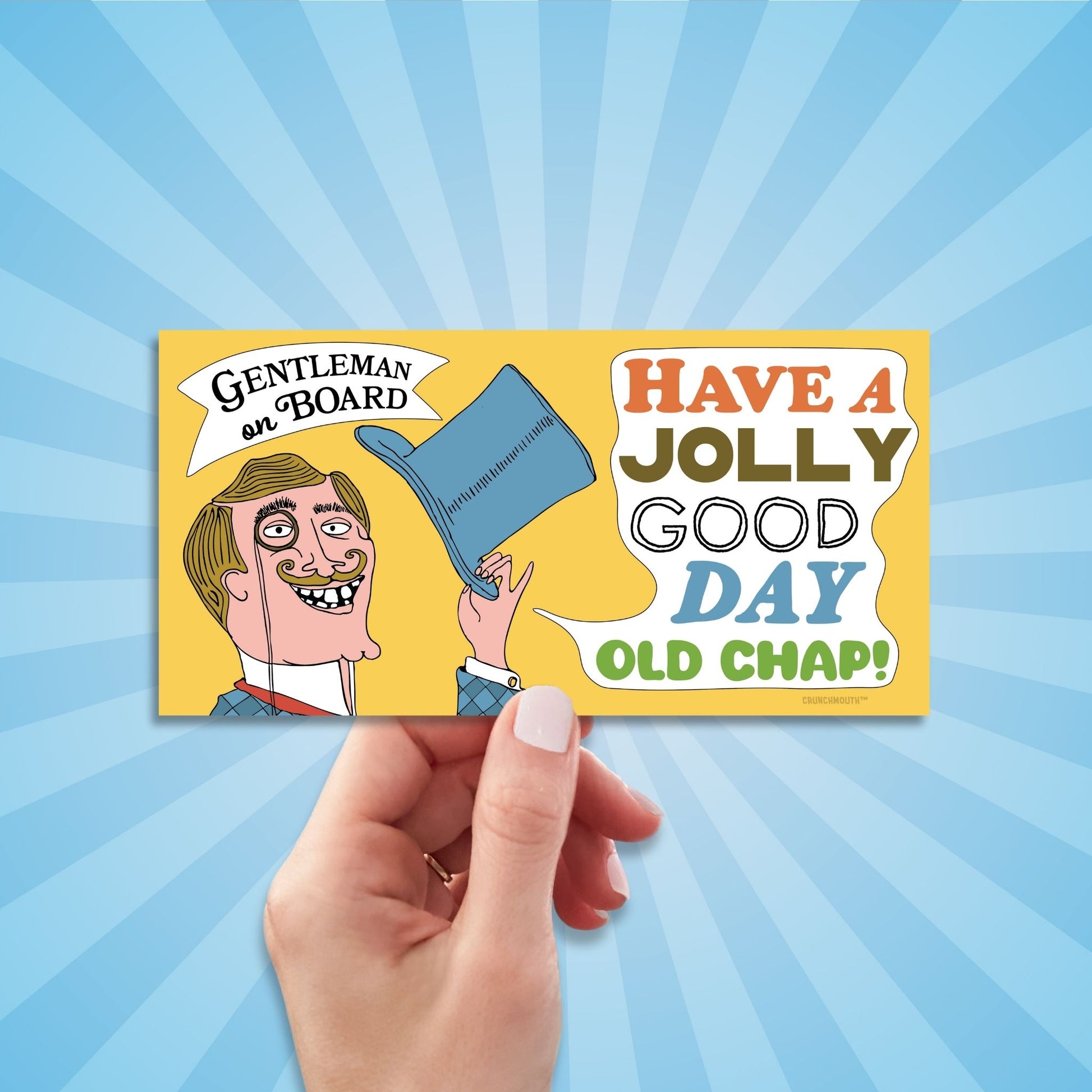 gentleman on board have a jolly good day bumper sticker, funny english gentleman, hand display, sun rays design background