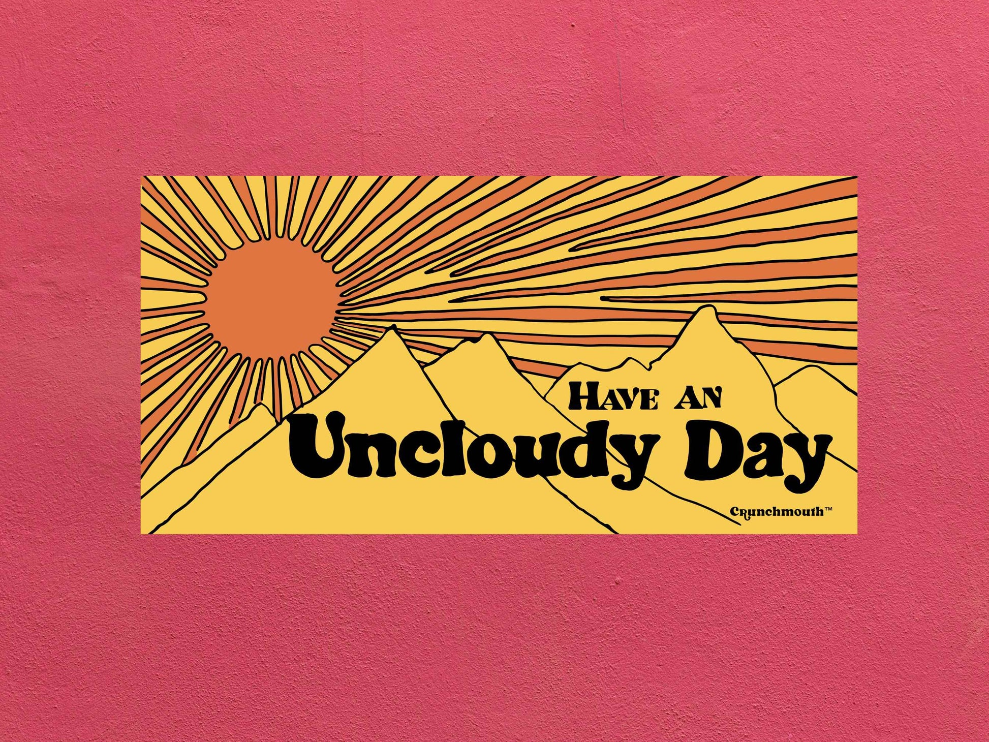 have an uncloudy day bumper sticker, sunshine sticker, rose textured background