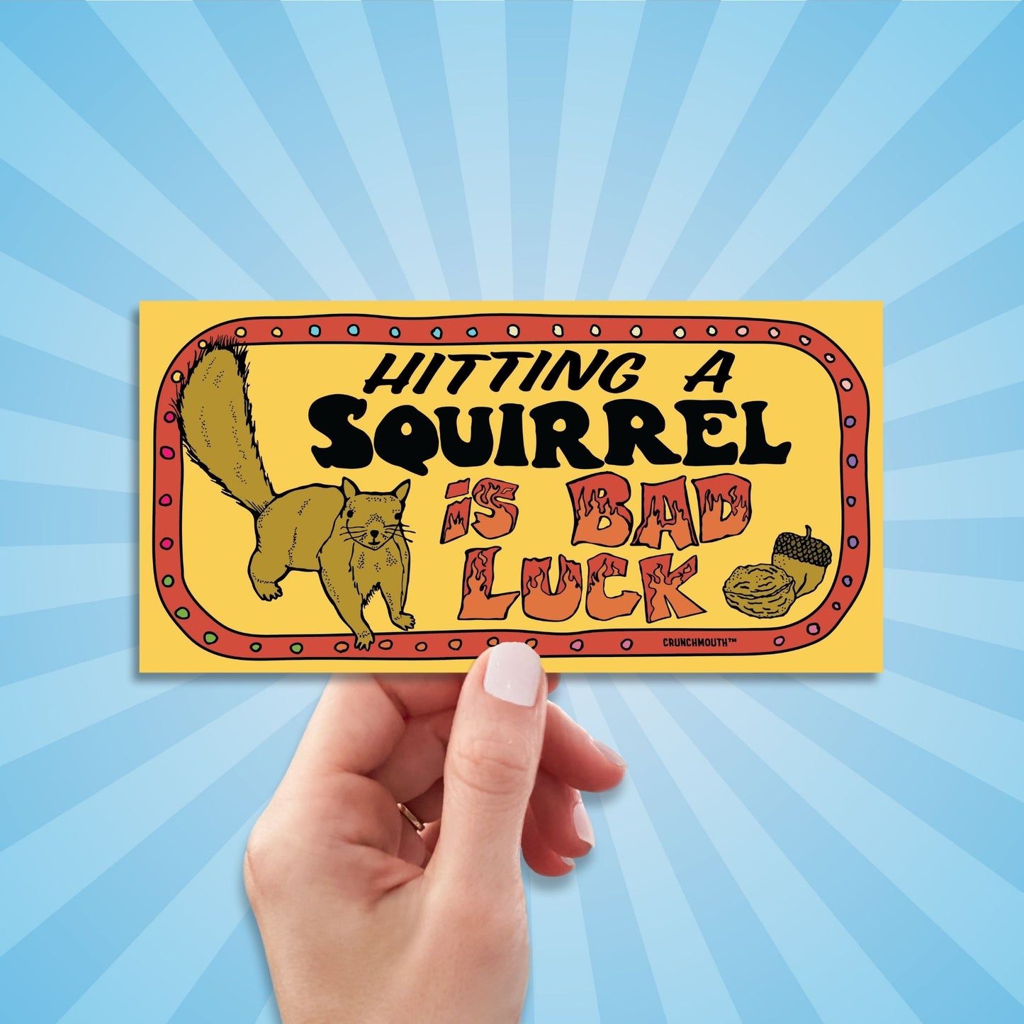 funny hitting a squirrel is bad luck bumper sticker, hand display, sun rays design background