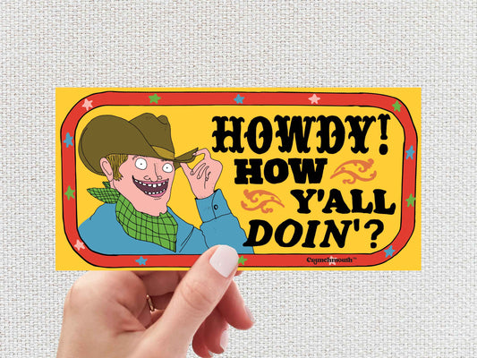 howdy sticker, funny bumper stickers, hand display, white textured background