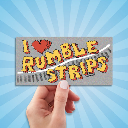 i love rumble strips funny bumper sticker, hand display, sun rays design background
