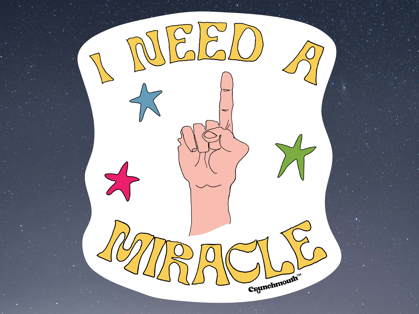 i need a miracle vinyl sticker, starry night sky background