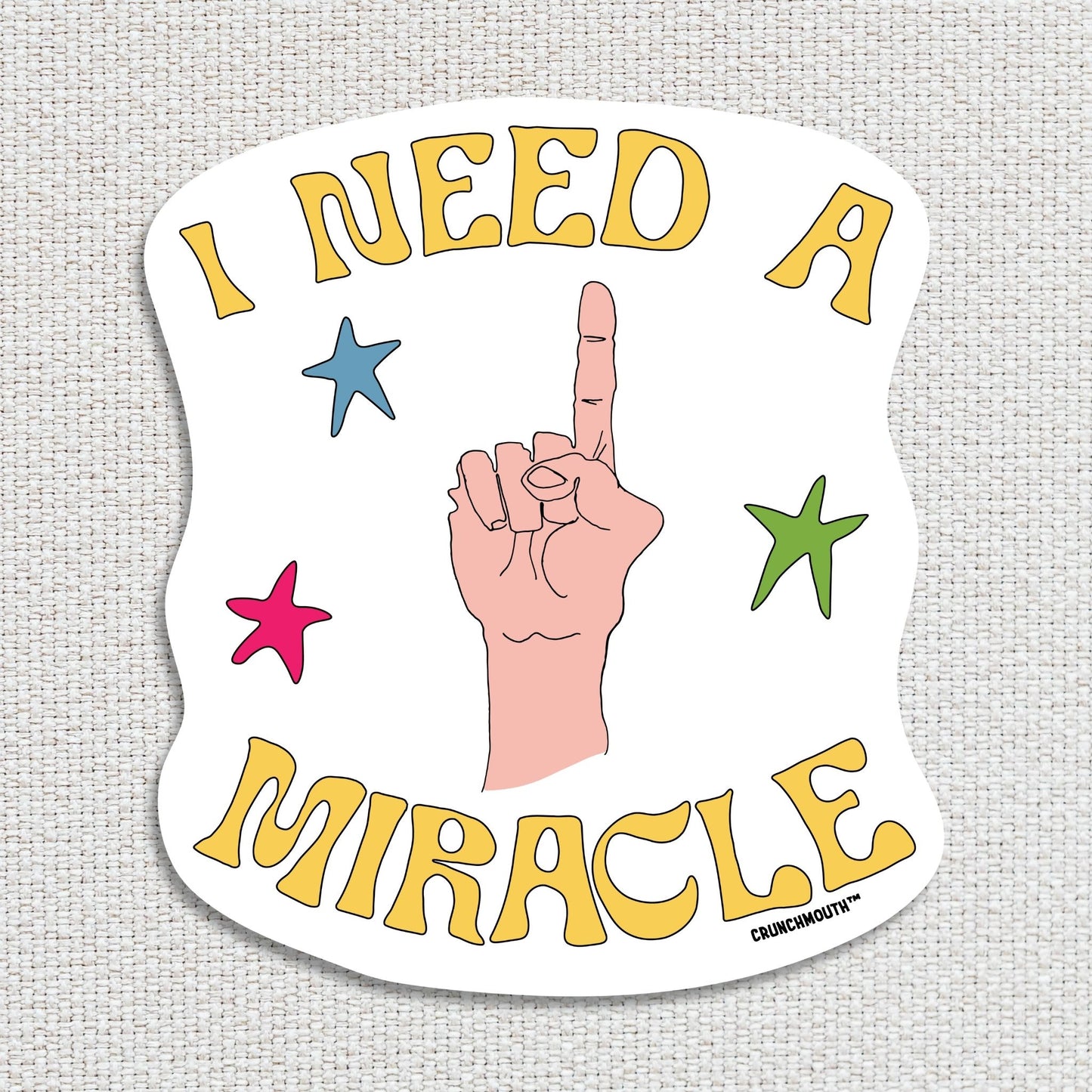 i need a miracle sticker, textured fabric background
