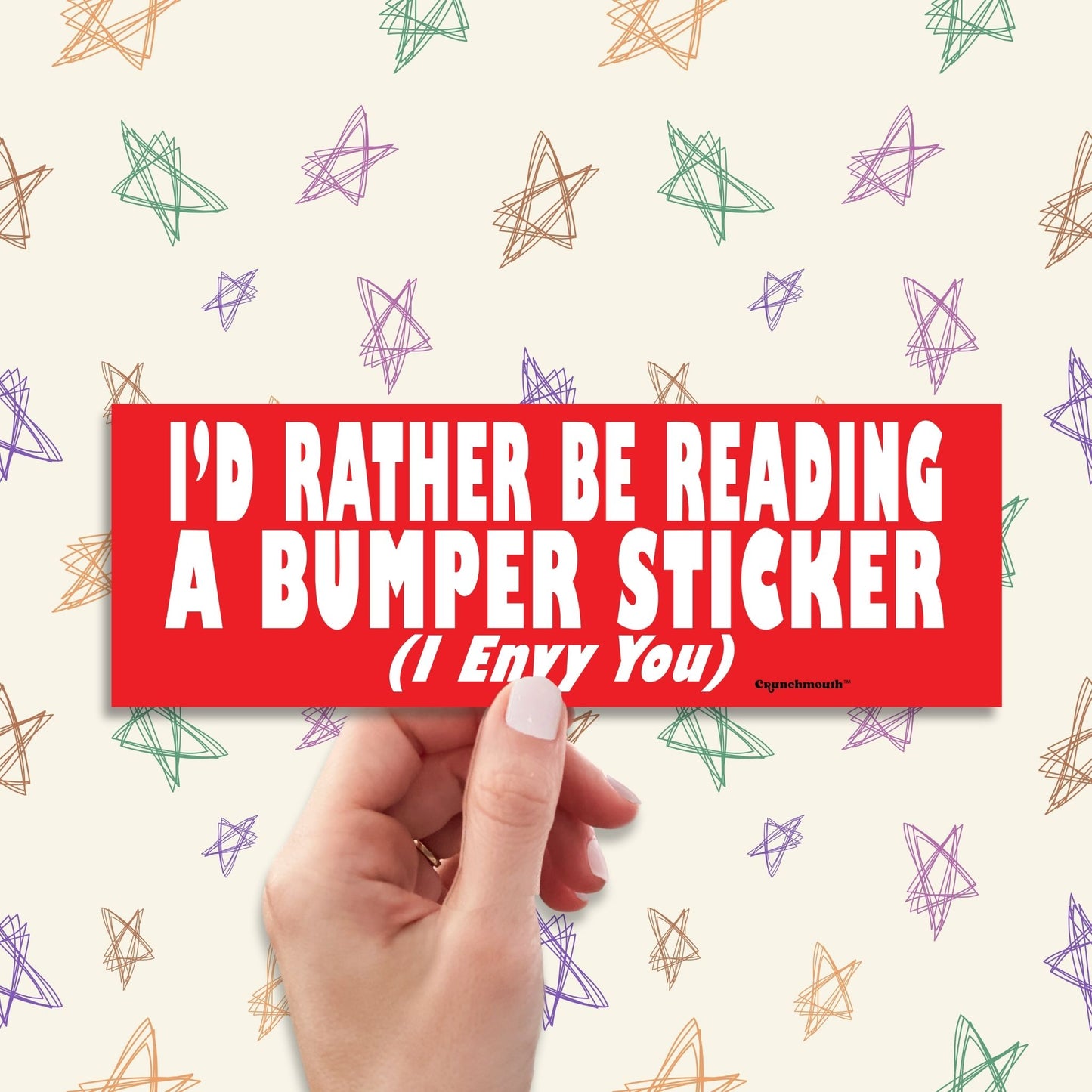 i'd rather be reading a bumper sticker (i envy you), funny bumper stickers, hand display, scribble stars design background