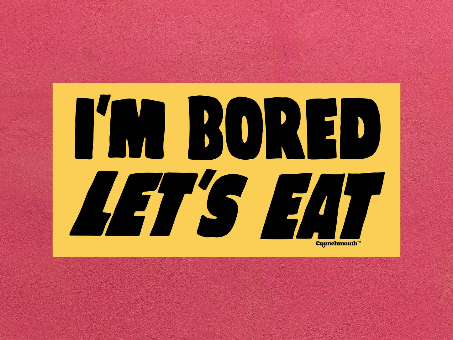 i'm bored let's eat funny bumper sticker, rose textured background