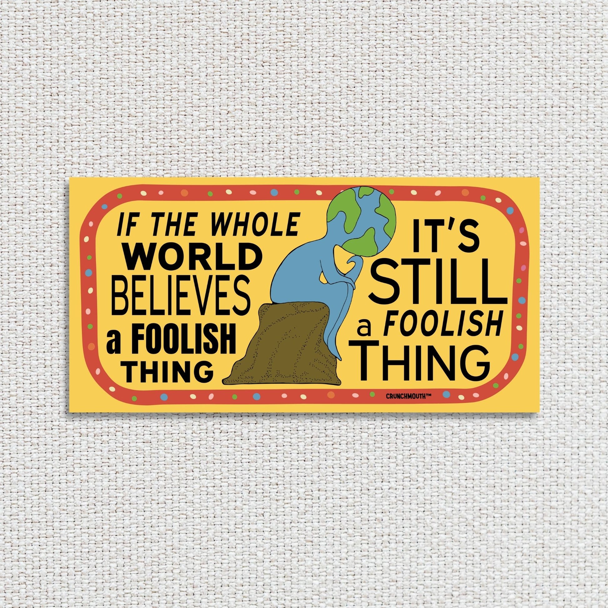 think while it's still legal bumper sticker, textured fabric background
