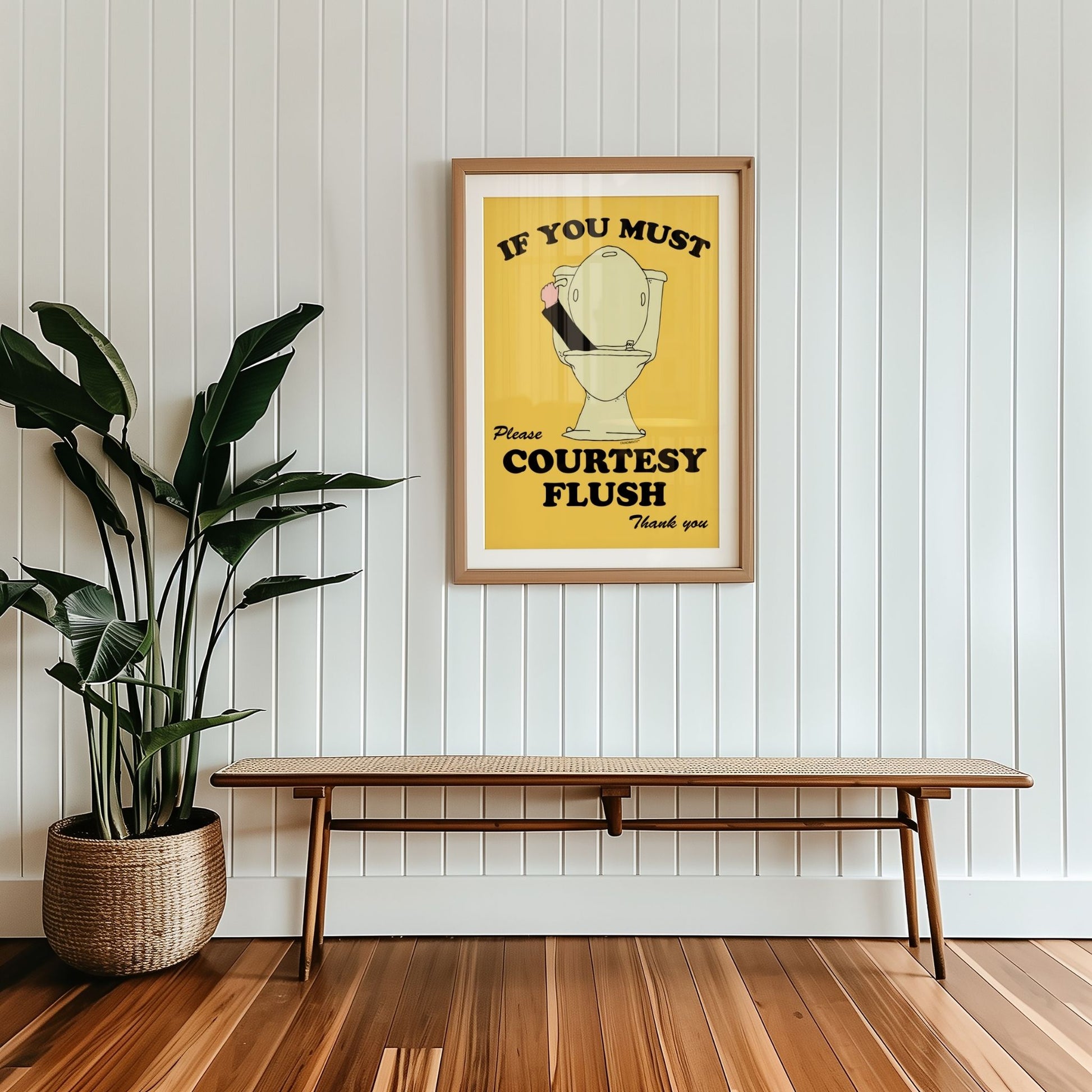 if you must please courtesy flush poster print, displayed in context