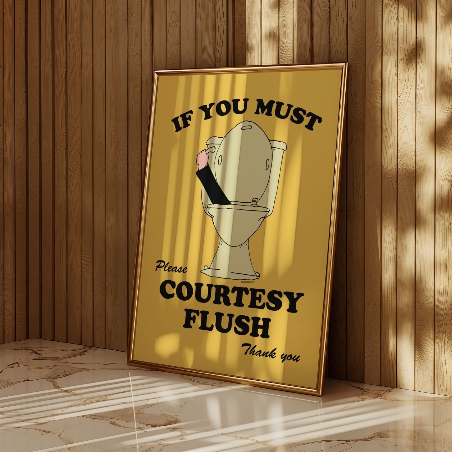 if you must please courtesy flush poster print, displayed in context