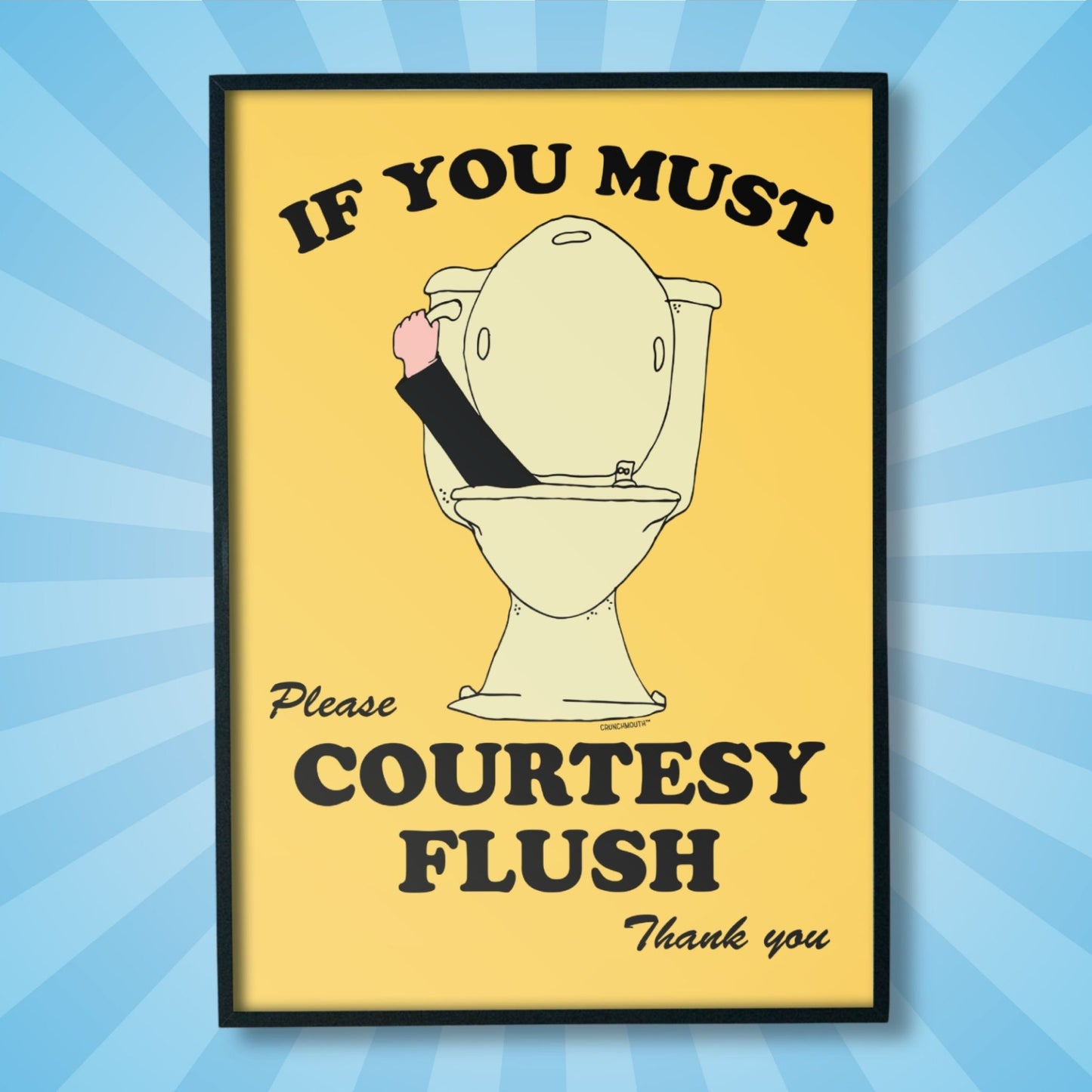 if you must please courtesy flush poster print, sun rays design background