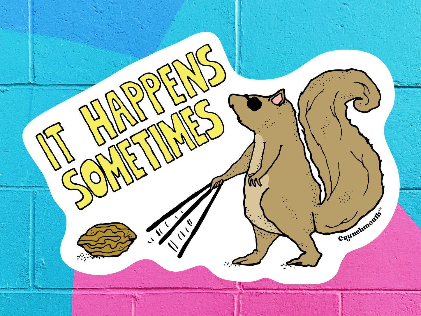 it happens a blind squirrel finds a nut sometimes waterproof vinyl sticker, colorful cinder block wall background