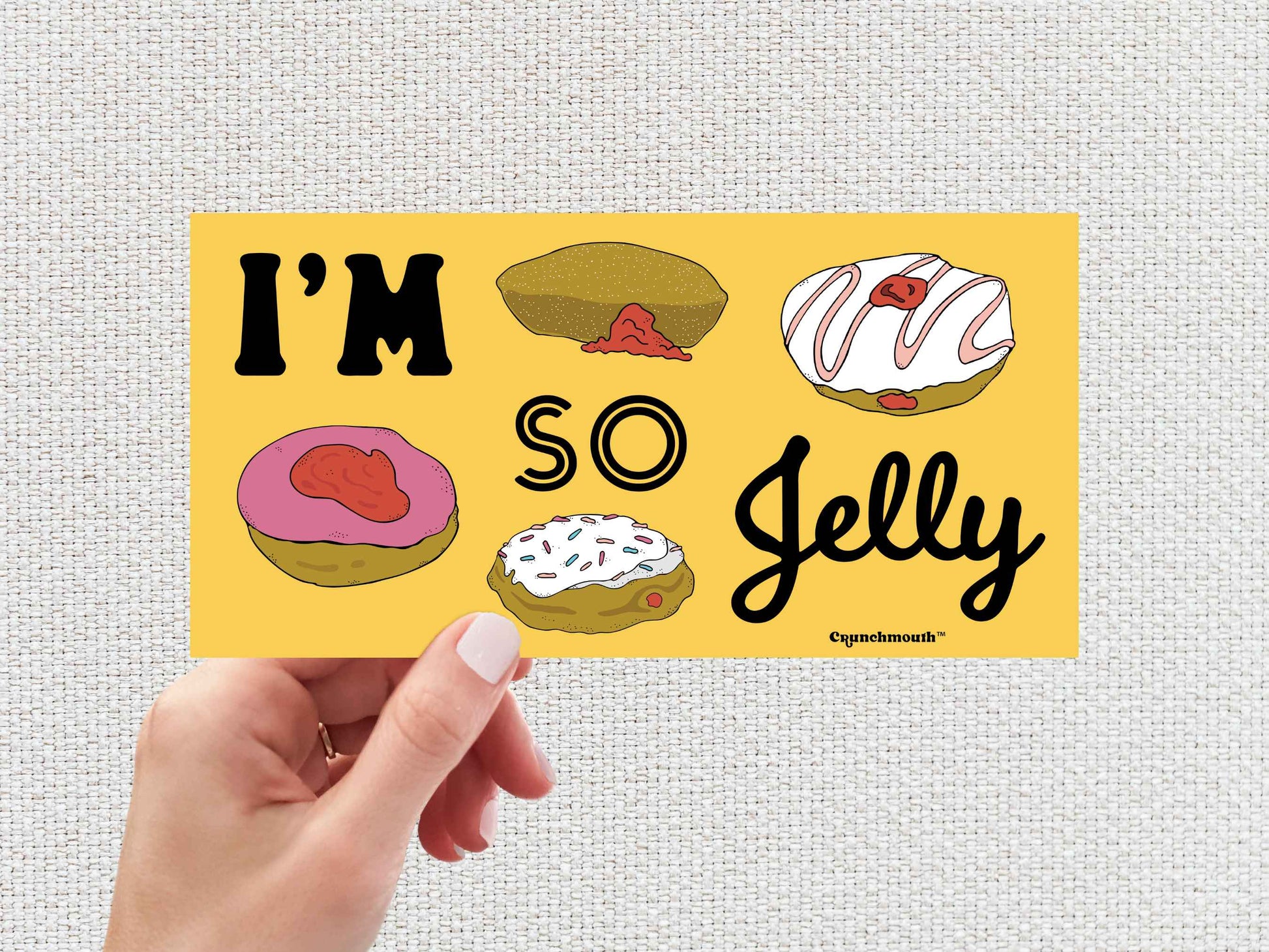 jelly doughnut bumper sticker, i'm so jelly, hand display, white textured background