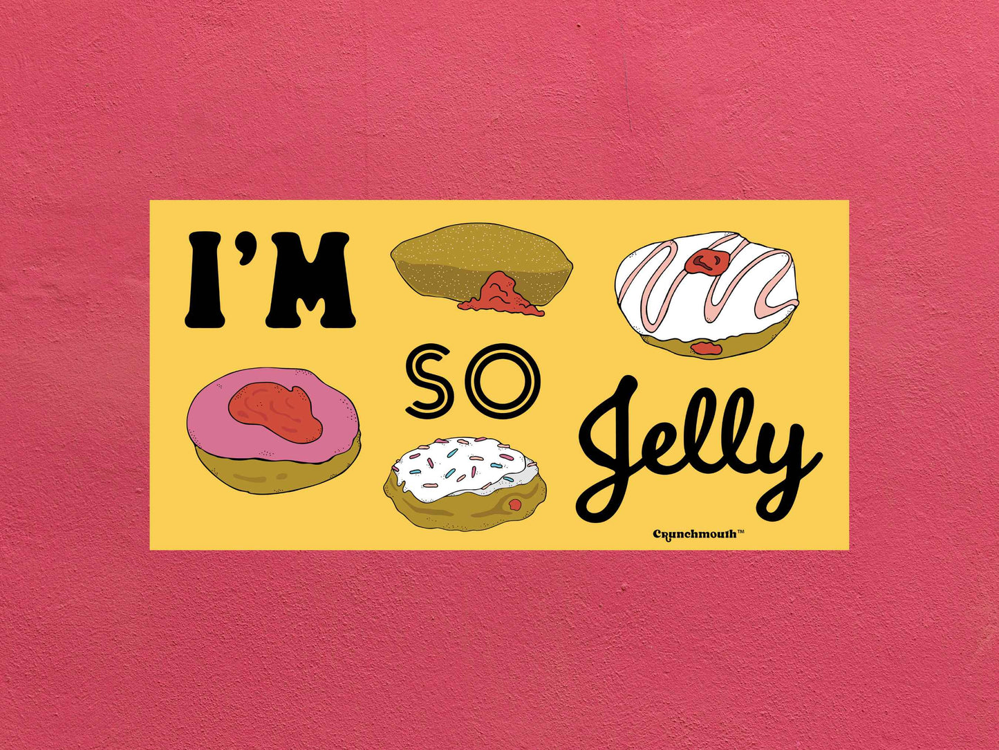 jelly doughnut bumper sticker, i'm so jelly, rose color textured background