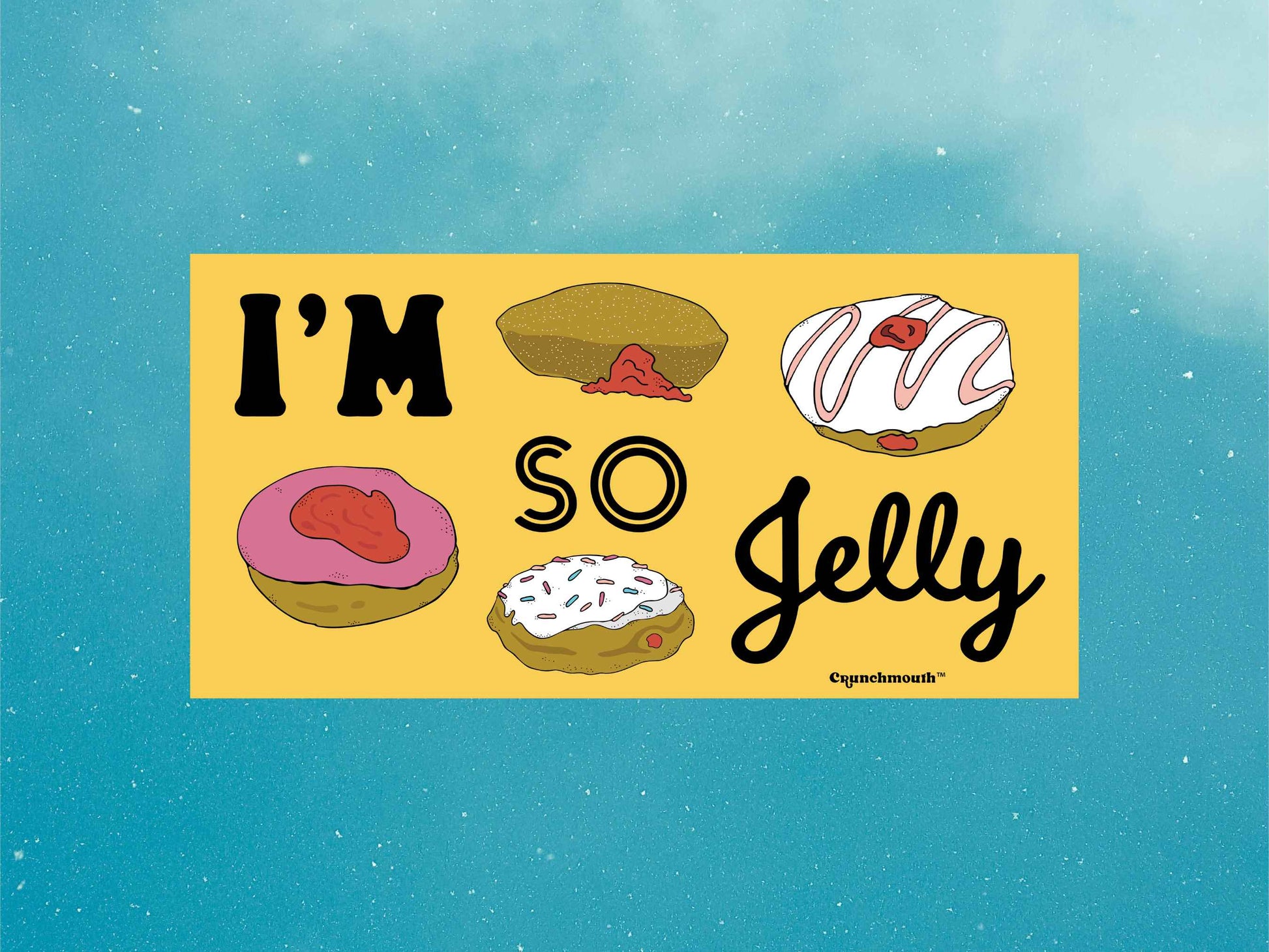 jelly doughnut bumper sticker, i'm so jelly, blue sky background