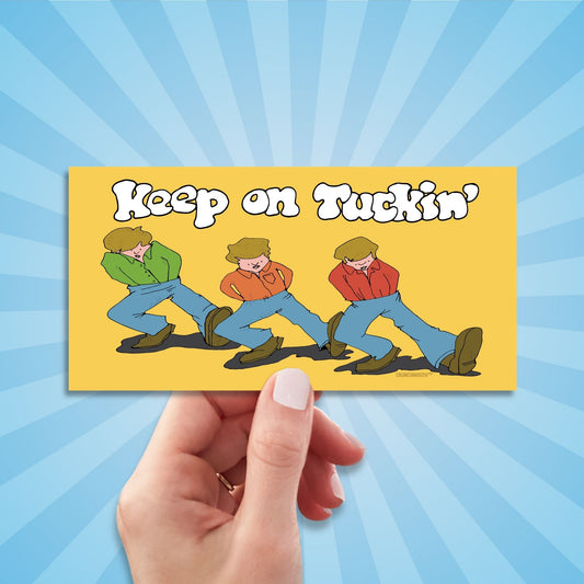 keep on tuckin funny bumper sticker, hand display, sun rays design background
