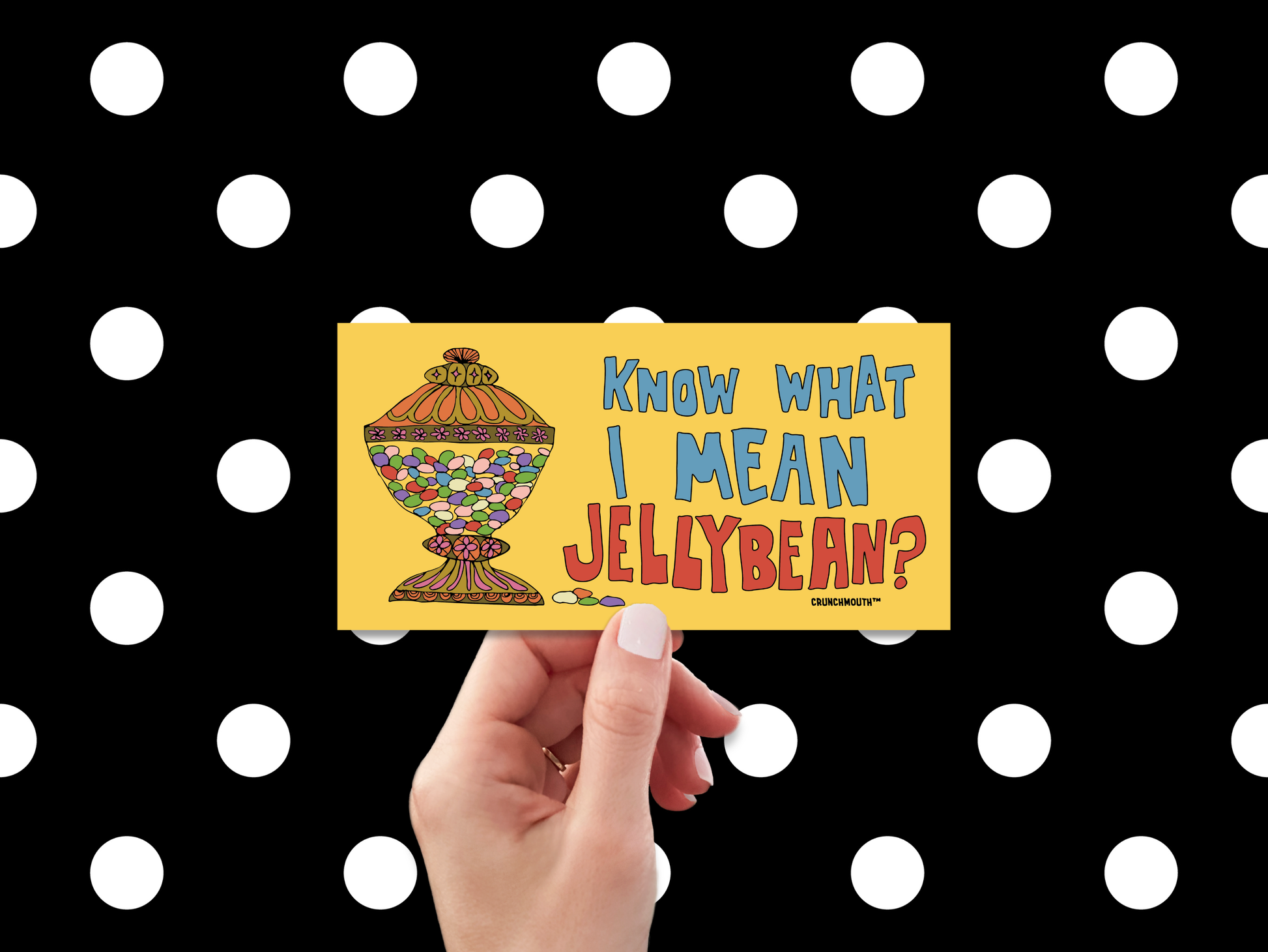 know what i mean jellybean bumper sticker, hand display, watercolor paint splatter background
