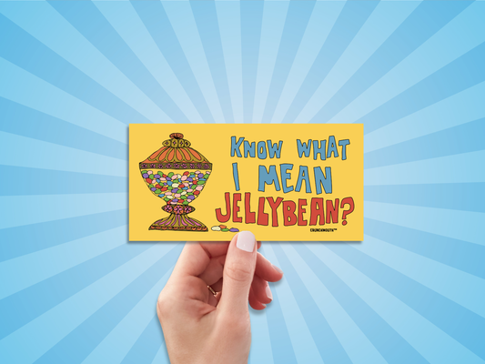 know what i mean jellybean bumper sticker, hand display, sun rays pattern background