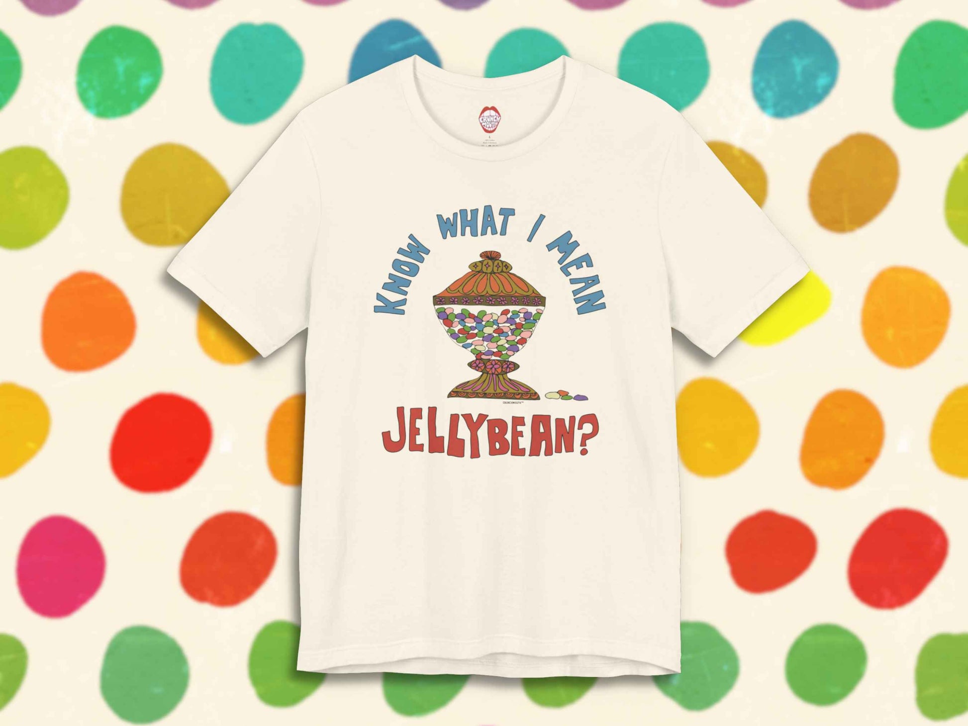 know what i mean jellybean unisex t-shirt, front, colorful polka dot background