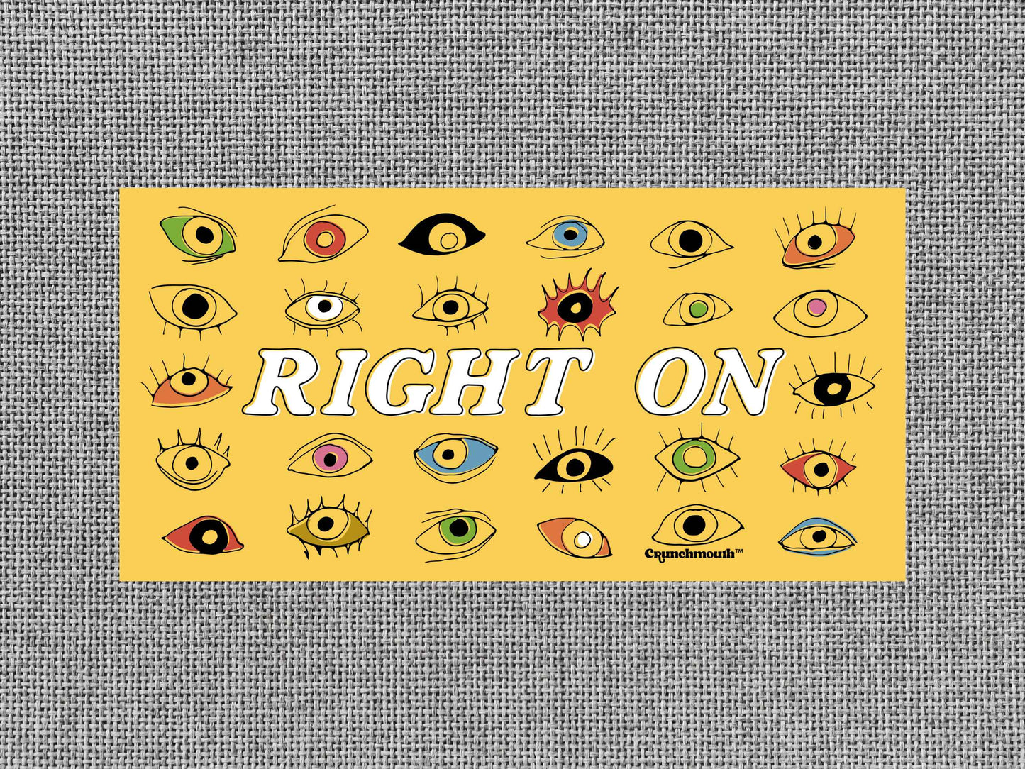 let thine eyes look right on bumper sticker, gray textured background