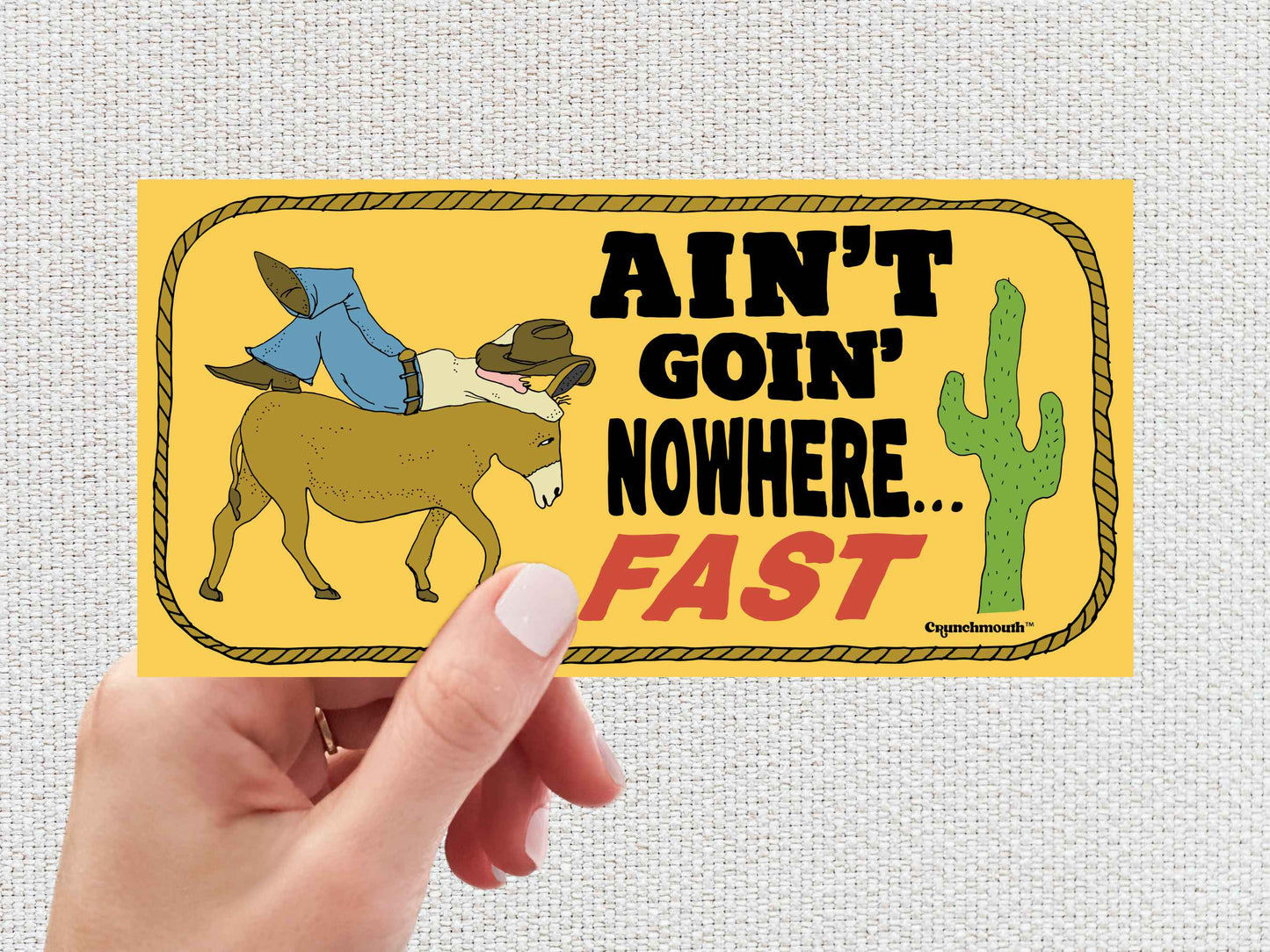 aint going nowhere fast, funny bumper stickers, hand display, white textured background