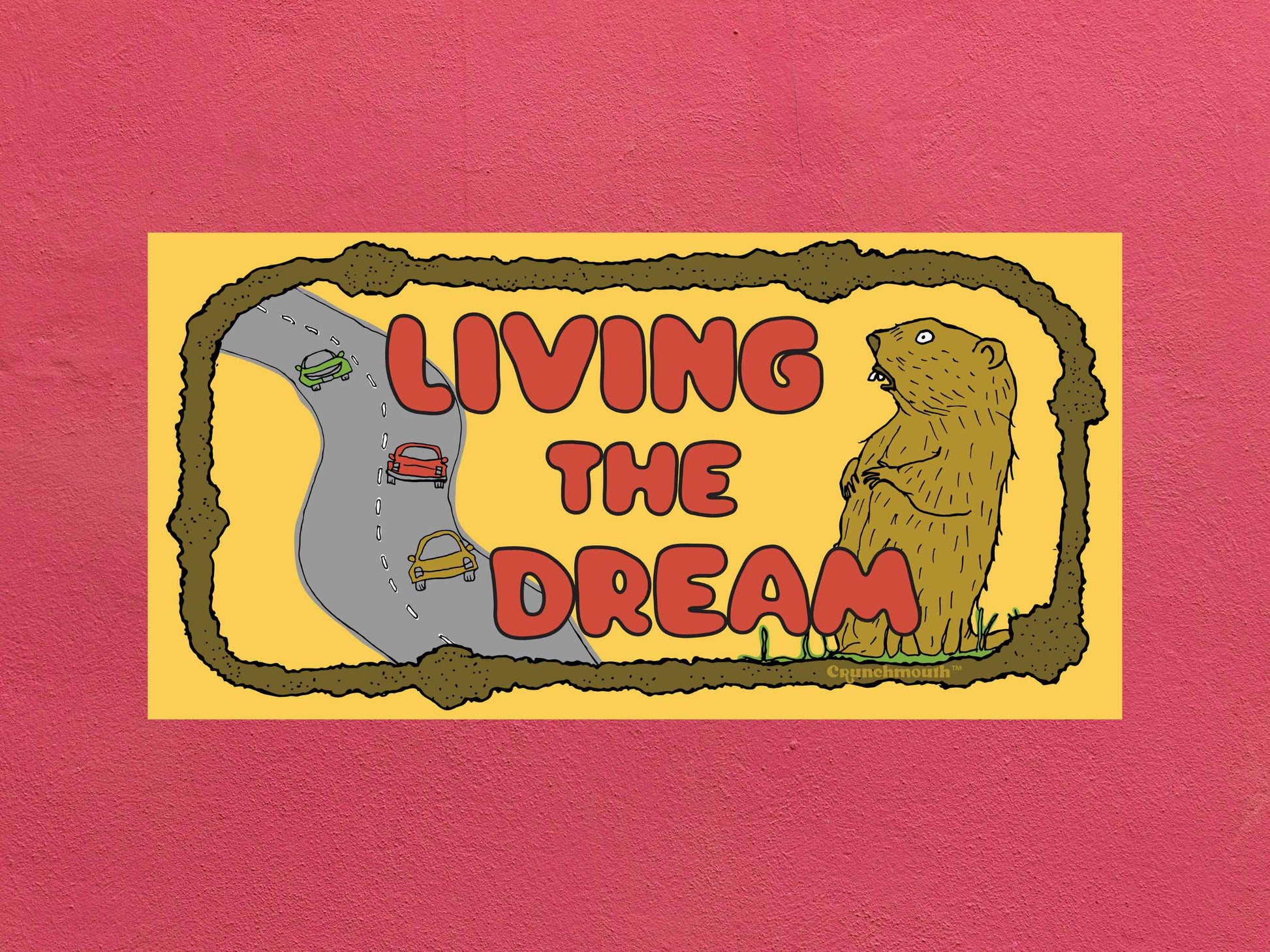 living the dream bumper sticker, funny groundhog sticker, rose textured background