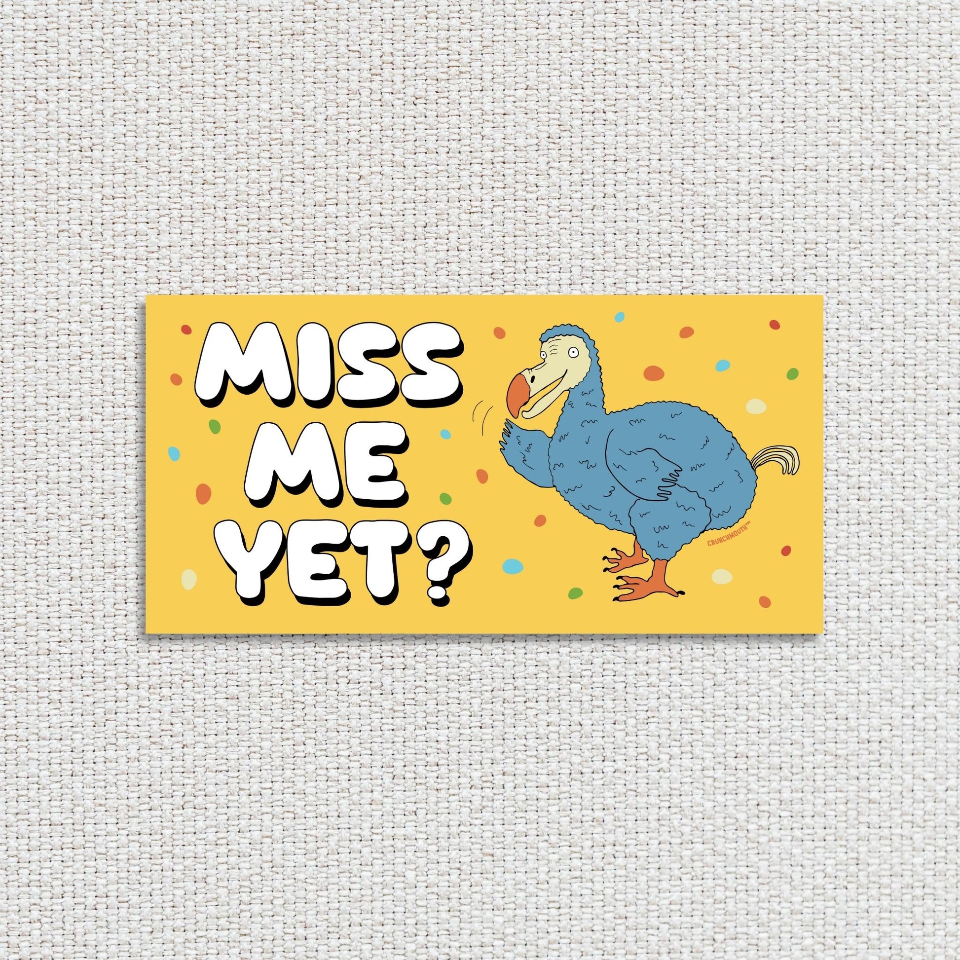 dodo bird bumper sticker, miss me yet?, funny bumper stickers, textured fabric background