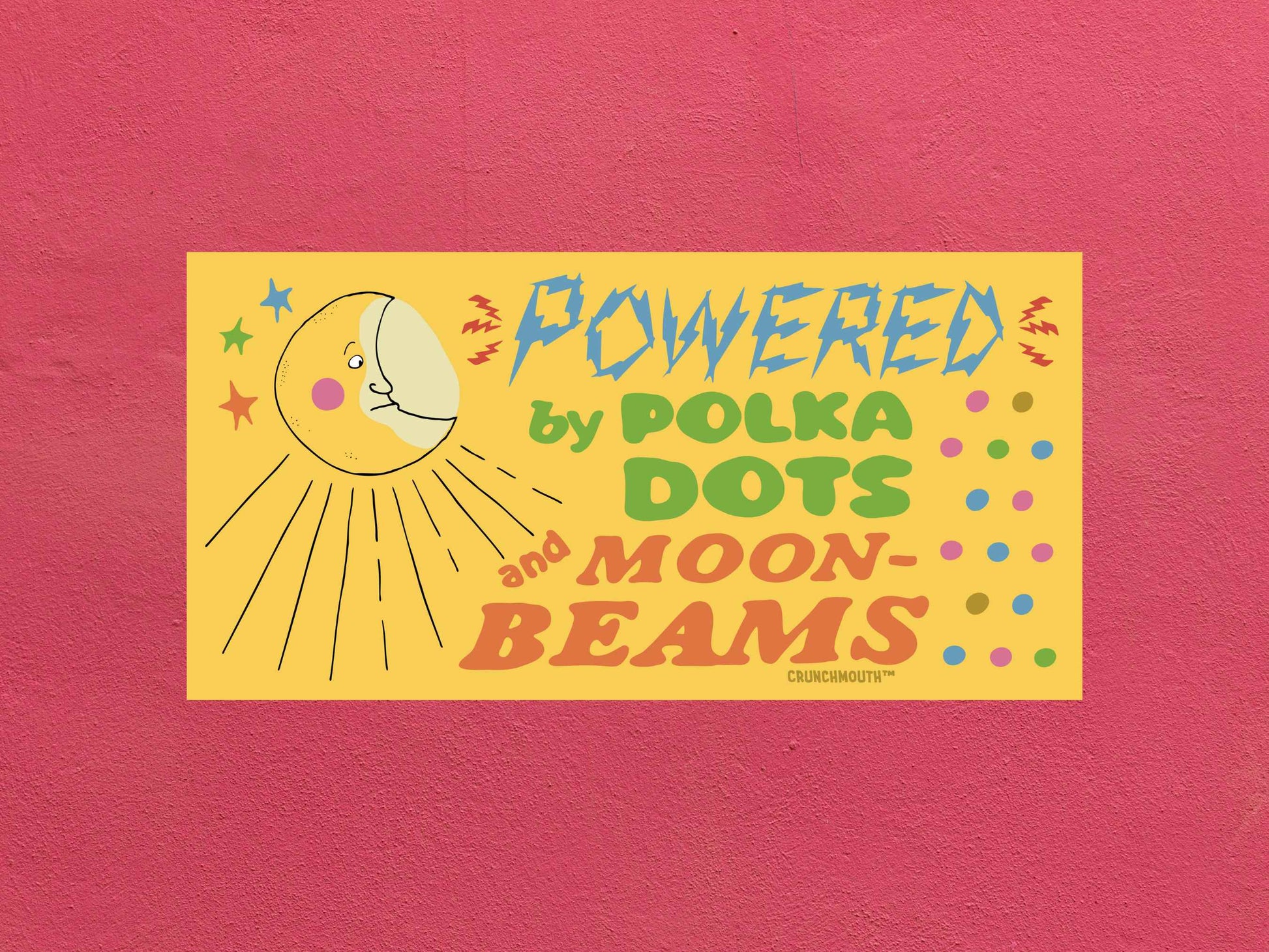 powered by polka dots and moonbeams bumper sticker, funny bumper stickers, rose color textured background