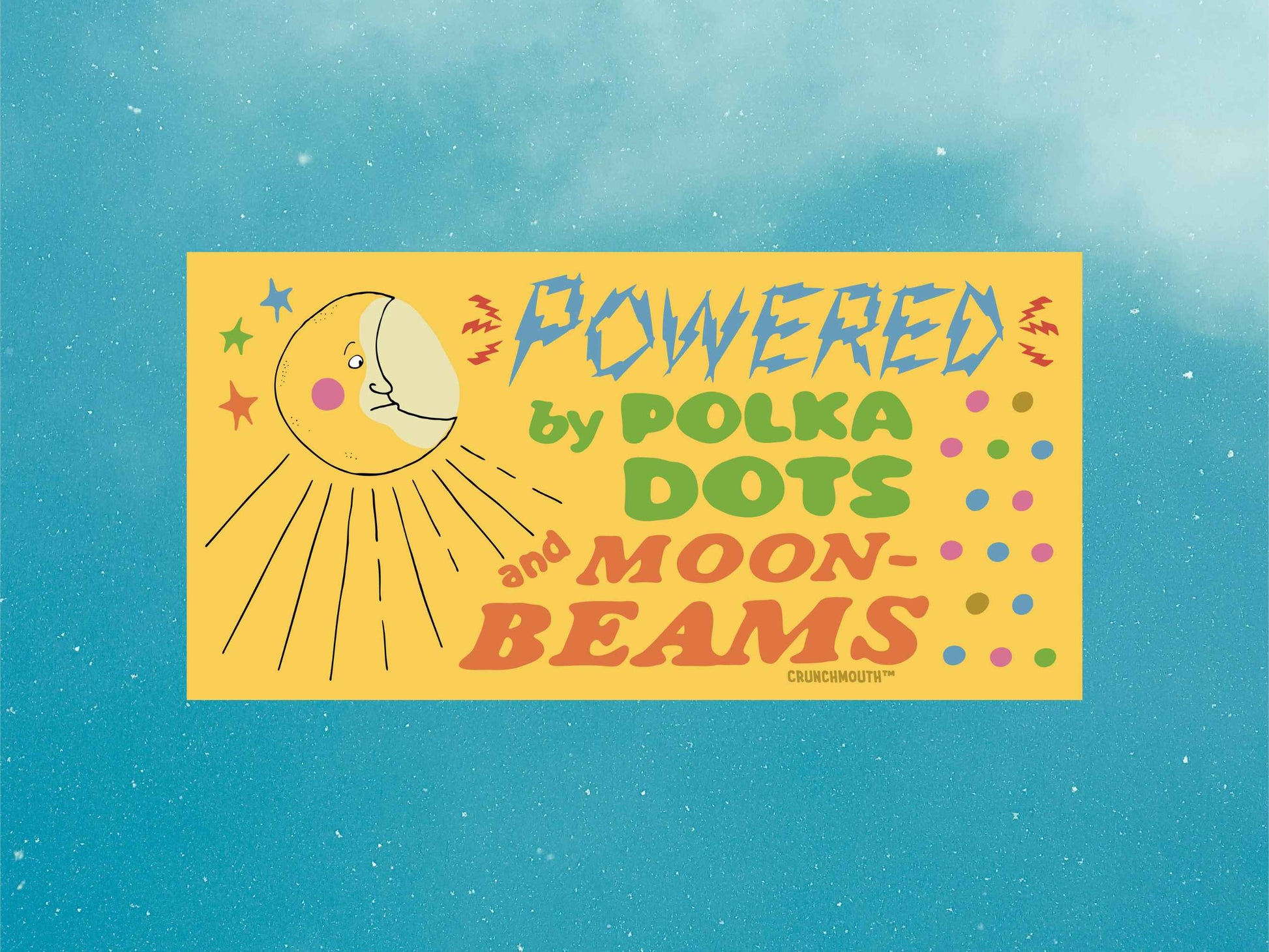 powered by polka dots and moonbeams bumper sticker, funny bumper stickers, blue sky background