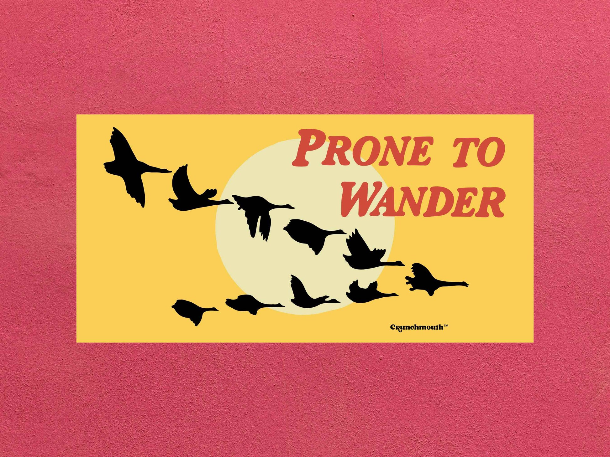 prone to wander bumper sticker, wild geese in the west, rose color textured background