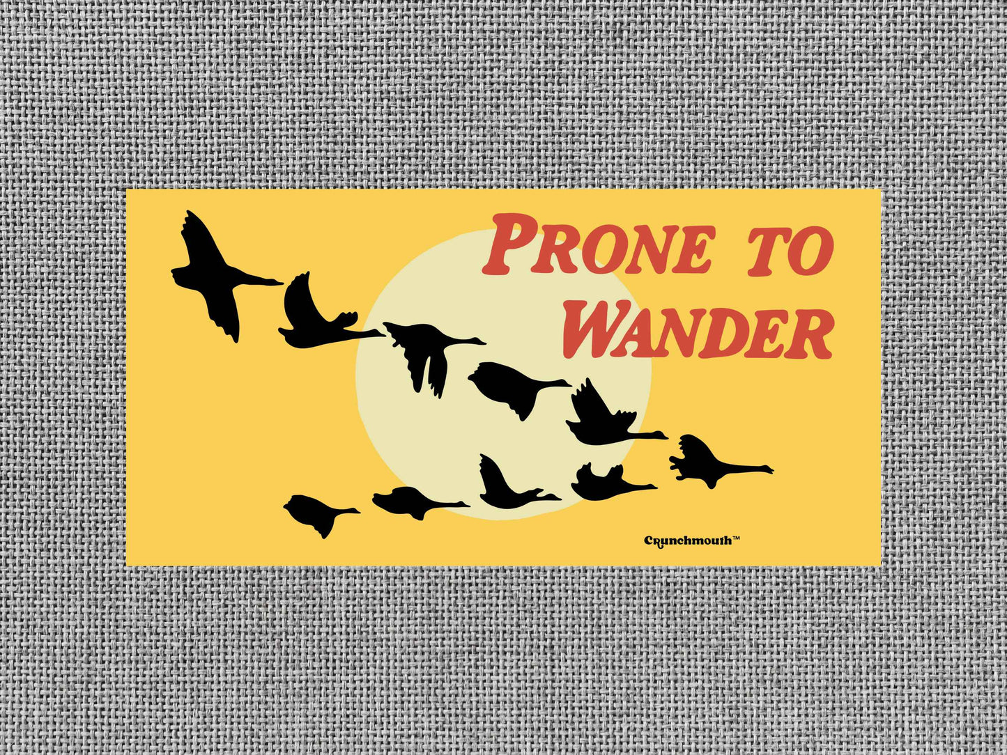 prone to wander bumper sticker, wild geese in the west, gray textured background