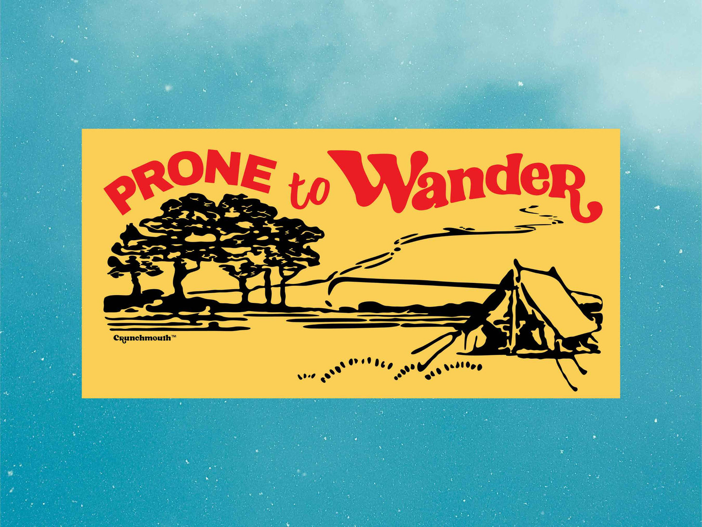 prone to wander bumper sticker, tent camping, blue sky background