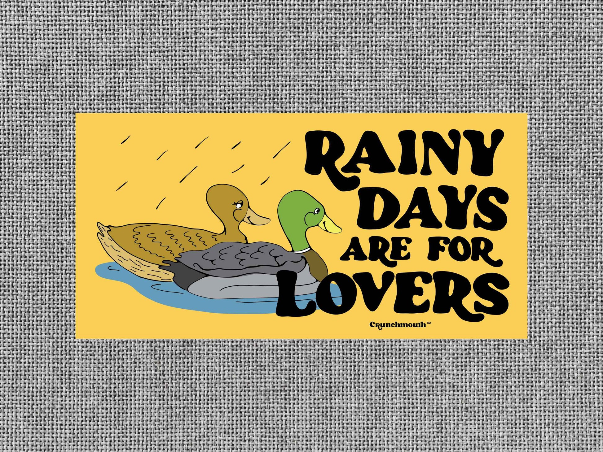 rainy days are for lovers, mallard duck bumper sticker, gray textured background