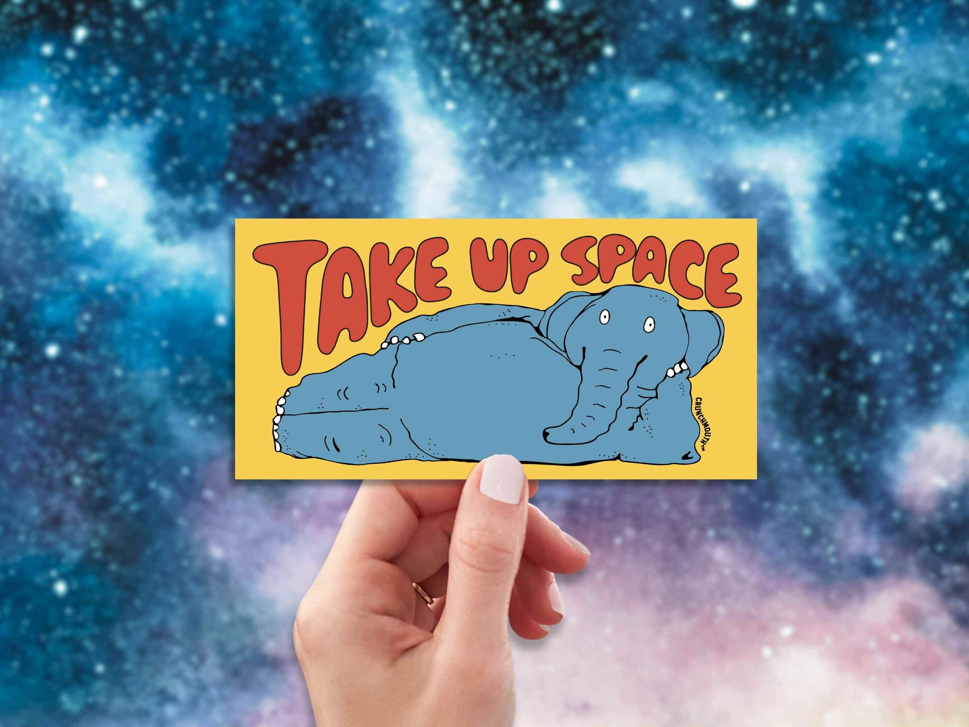take up space elephant bumper sticker, hand display, outer space background