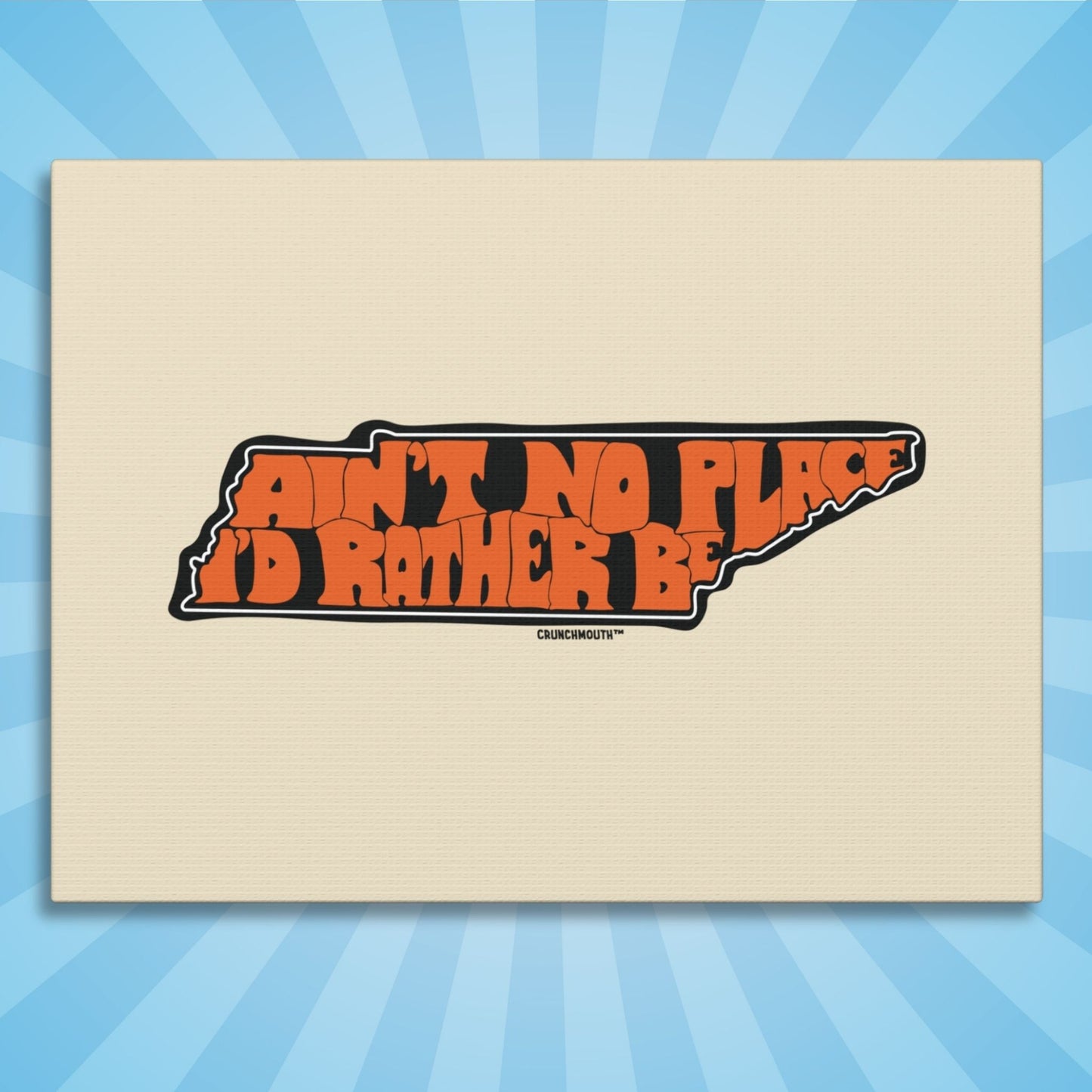tennessee aint no place id rather be stretched canvas wall art, flat display, sun rays design background