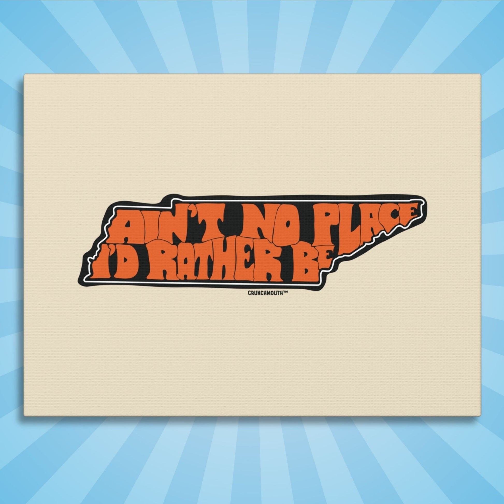 tennessee aint no place id rather be stretched canvas wall art, flat display, sun rays design background