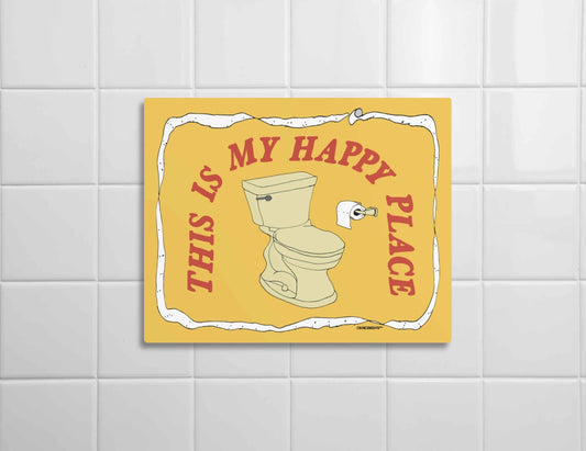 this is my happy place funny bathroom sign, front, white tile wall background