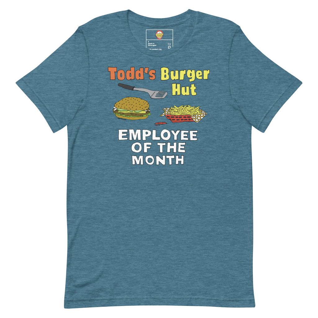 todd's burger hut employee of the month tshirt
