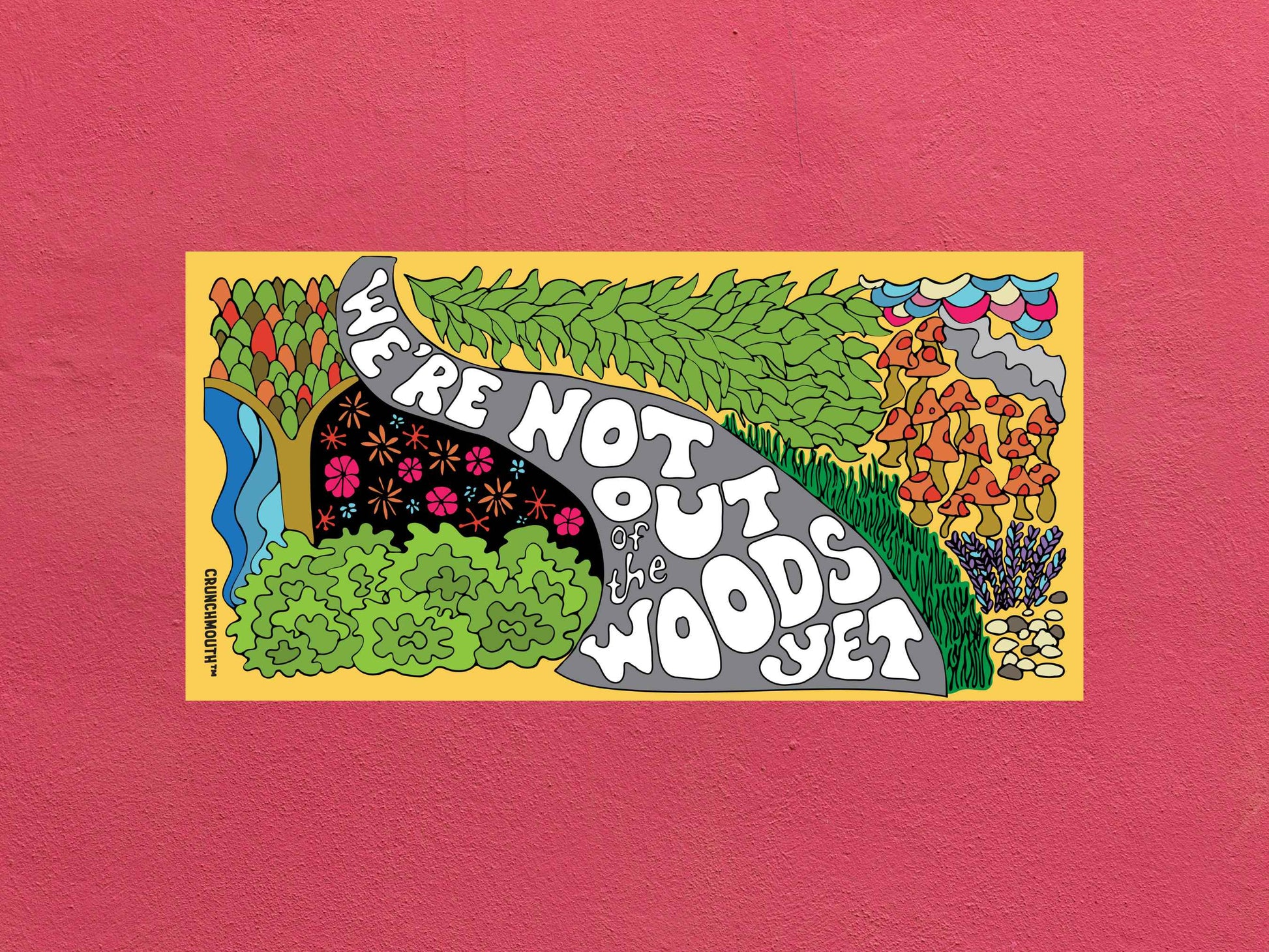 we&#39;re not out of the woods yet bumper sticker, rose color textured background