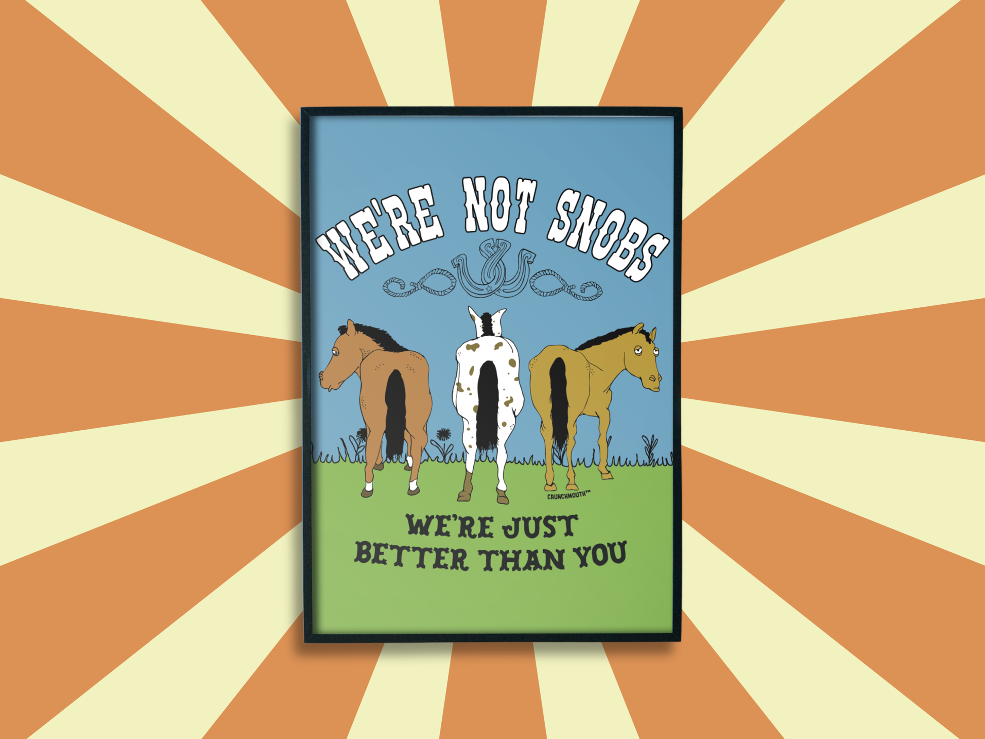 We're Not Snobs (We're Just Better Than You) Funny Horse Wall Art, sun rays design background