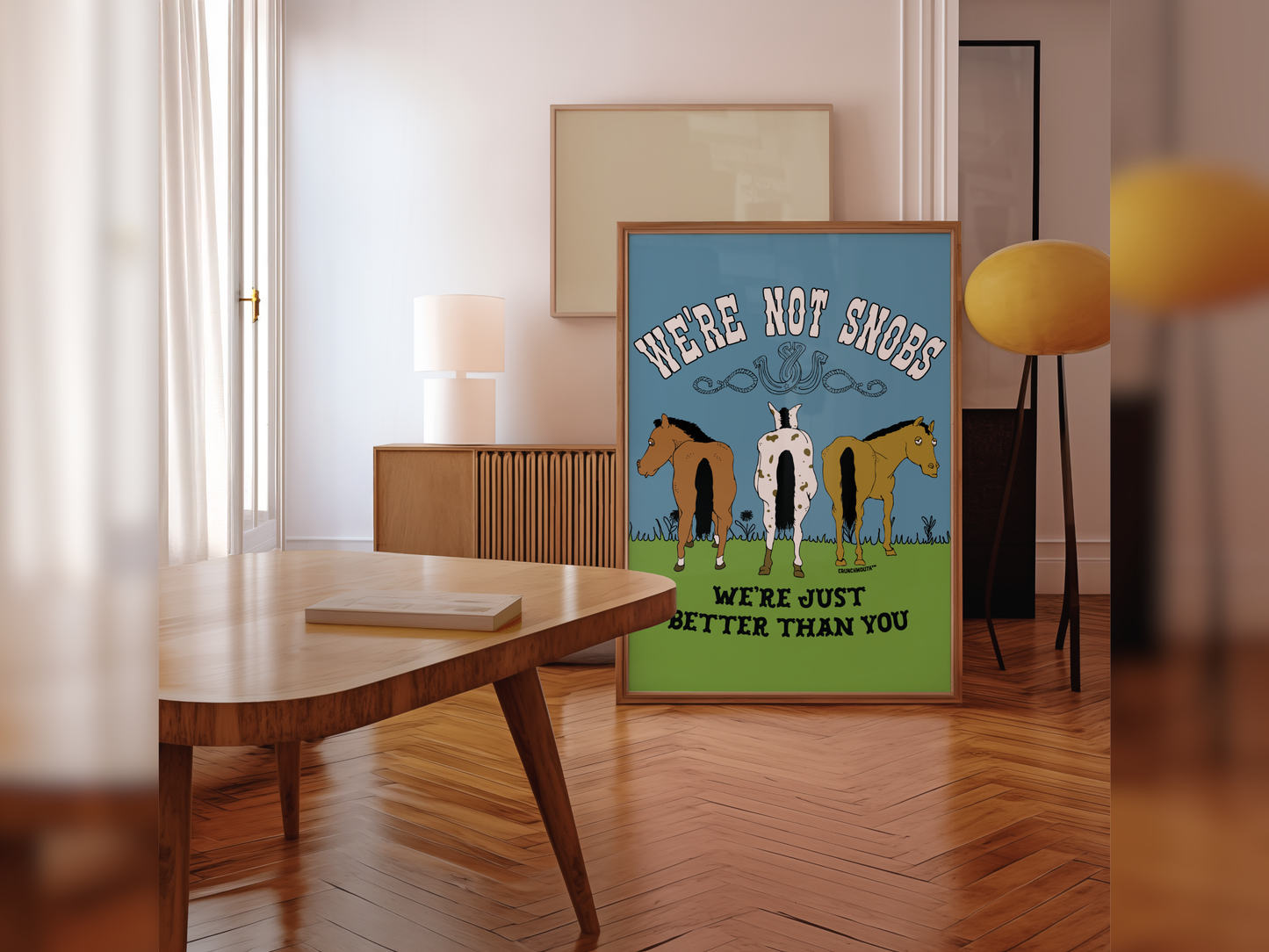 We're Not Snobs (We're Just Better Than You) Funny Horse Wall Art, displayed in context