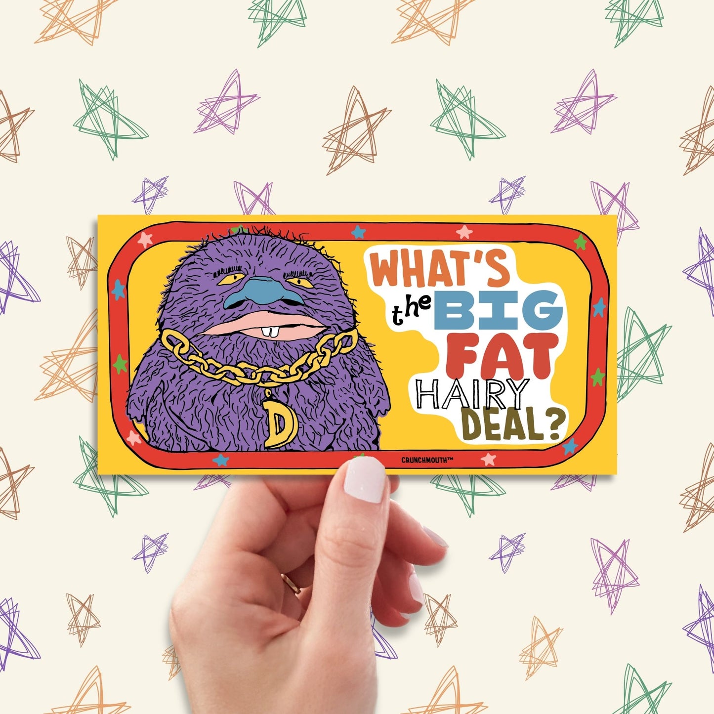 what's the big fat hairy deal bumper sticker, hand display, doodle star pattern design background