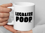 legalize poop 11oz ceramic mug, handle on left, held in hands display