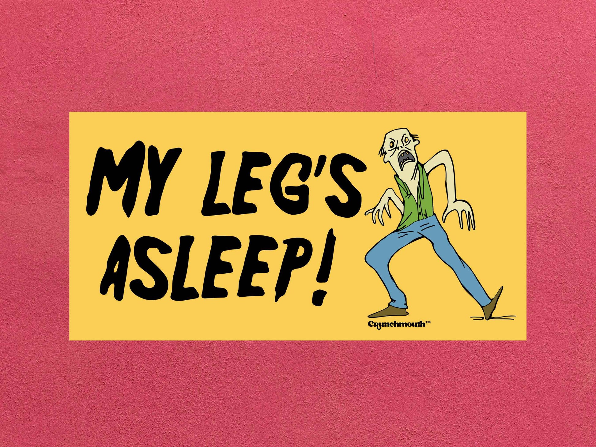 my leg's asleep bumper sticker, funny zombie sticker, rose textured background